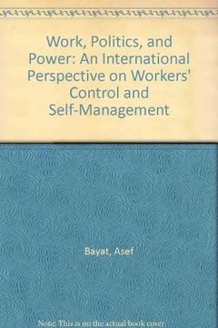 portada Work, Politics, and Power: An International Perspective on Workers' Control and Self-Management (en Inglés)