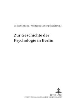 portada Zur Geschichte der Psychologie in Berlin: Zweite, Erweiterte Auflage (in German)