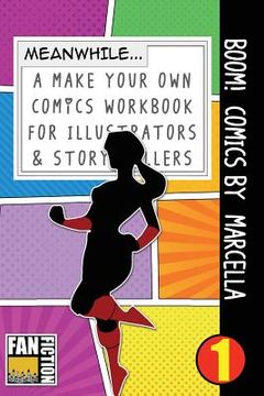 portada Boom! Comics by Marcella: A What Happens Next Comic Book for Budding Illustrators and Story Tellers (en Inglés)
