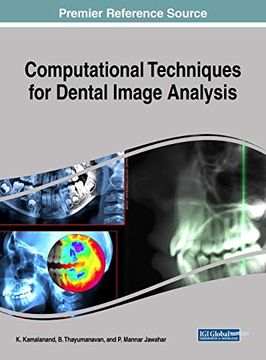 portada Computational Techniques for Dental Image Analysis (Advances in Medical Technologies and Clinical Practice (Amtcp)) (en Inglés)