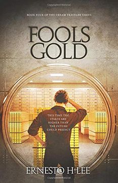 portada Fools Gold: The Dream Traveler Book Four 