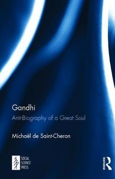 portada Gandhi: Anti-Biography of a Great Soul