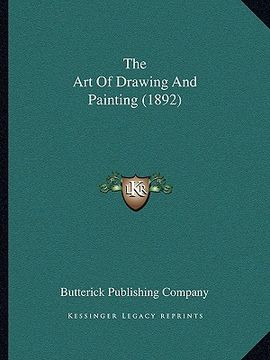 portada the art of drawing and painting (1892) (en Inglés)