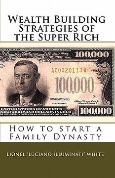 portada wealth building strategies of the super rich (en Inglés)
