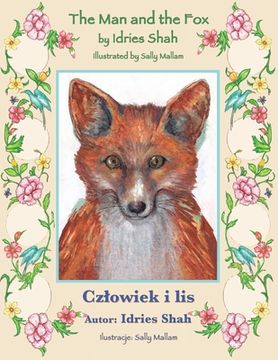 portada The Man and the Fox / Czlowiek i lis: Bilingual English-Polish Edition / Wydanie dwujęzyczne angielsko-polskie (en Inglés)