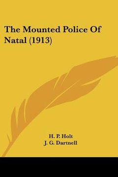 portada the mounted police of natal (1913)