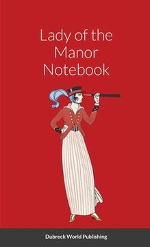 portada Lady of the Manor Notebook (en Inglés)