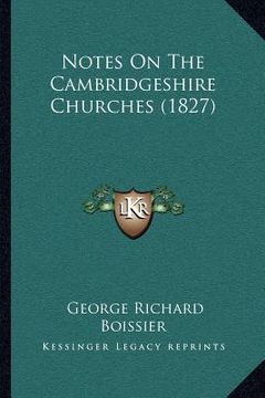 portada notes on the cambridgeshire churches (1827) (en Inglés)