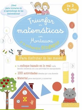 portada Triunfar en Matematicas con Montessori y la Pedagogia Singapur. De 3 a 5 Años (in Spanish)