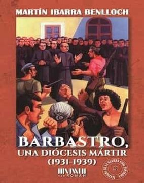 portada Barbastro, una Diocesis Martir (1931-1939)