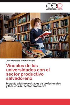 portada v nculos de las universidades con el sector productivo salvadore o (en Inglés)