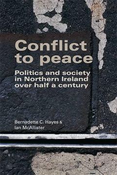portada Conflict to Peace: Politics and Society in Northern Ireland Over Half a Century 