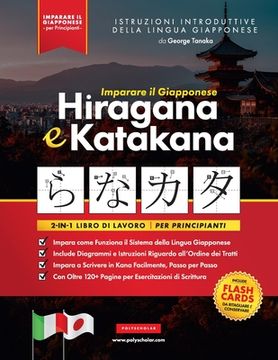 portada Imparare il Giapponese Hiragana e Katakana - Libro di lavoro, per Principianti: Introduzione all'alfabeto, ai suoni e ai sistemi linguistici del Giapp
