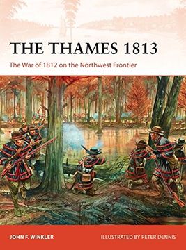 portada The Thames 1813: The War of 1812 on the Northwest Frontier (en Inglés)