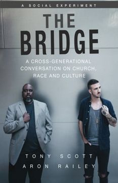 portada The Bridge: A Cross-Generational Conversation on Church, Race and Culture (Volume 1)