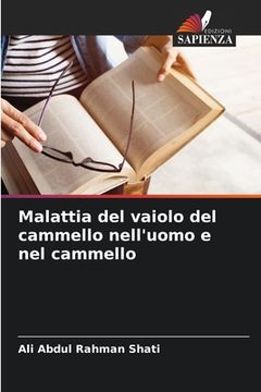 portada Malattia del vaiolo del cammello nell'uomo e nel cammello (in Italian)