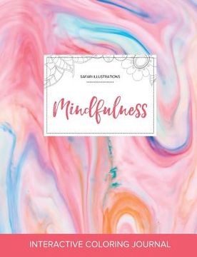 portada Adult Coloring Journal: Mindfulness (Safari Illustrations, Bubblegum) (en Inglés)