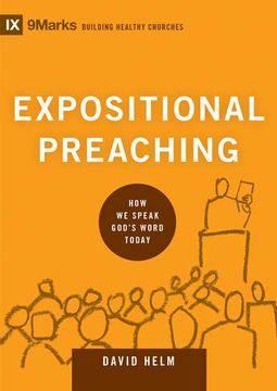 portada Expositional Preaching: How We Speak God's Word Today (9marks: Building Healthy Churches)