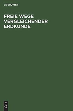 portada Freie Wege Vergleichender Erdkunde Erich von Drygalski zum 60. Geburtstage am 9. Februar 1925 Gewidmet von Seinen Schülern (en Alemán)