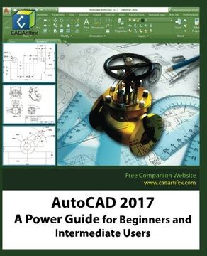 portada AutoCAD 2017: A Power Guide for Beginners and Intermediate Users