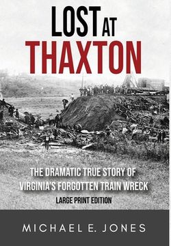 portada Lost at Thaxton: The Dramatic True Story of Virginia's Forgotten Train Wreck (in English)