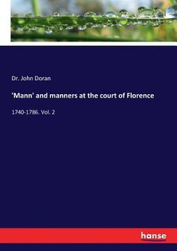portada 'Mann' and manners at the court of Florence: 1740-1786. Vol. 2 (in English)