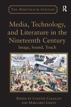 portada Media, Technology, and Literature in the Nineteenth Century: Image, Sound, Touch (en Inglés)