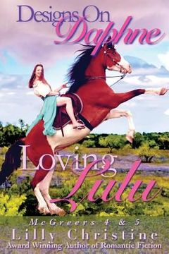 portada Designs On Daphne & Loving Lulu: McGreers Series 4 & 5 (en Inglés)