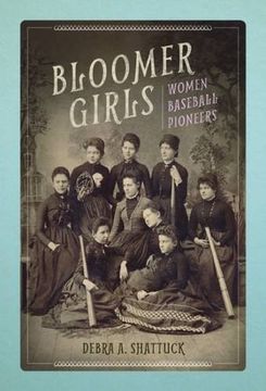 portada Bloomer Girls: Women Baseball Pioneers (Sport and Society)