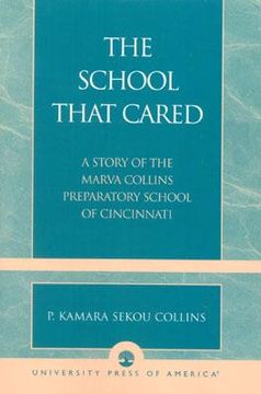 portada the school that cared: a story of the marva collins preparatory school of cincinnati (in English)