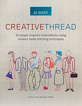 portada Creative Thread: 20 People-Inspired Embroideries Using Modern Hand-Stitching Techniques 