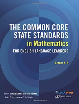 portada The Common Core State Standards in Mathematics for English Language Learners, Grades k-8 (Ccss for Ells) (en Inglés)