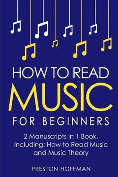 portada How to Read Music: For Beginners - Bundle - The Only 2 Books You Need to Learn Music Notation and Reading Written Music Today (in English)
