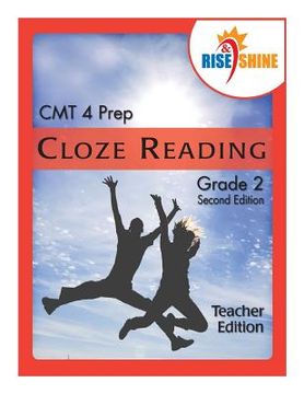 portada Rise & Shine CMT4 Prep Cloze Reading Grade 2 Teacher Edition (en Inglés)