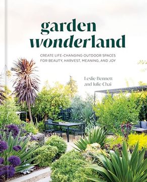 portada Garden Wonderland: Create Life-Changing Outdoor Spaces for Beauty, Harvest, Meaning, and joy (en Inglés)