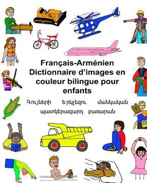 portada Français-Arménien Dictionnaire d'images en couleur bilingue pour enfants (en Francés)