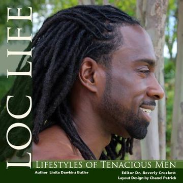 portada Loc Life: Lifestyles of Tenacious Men (en Inglés)