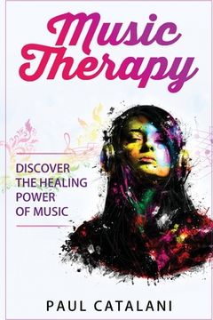 portada Music Therapy: Discover The Healing Power Of Music