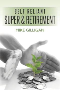 portada self reliant super and retirement (en Inglés)