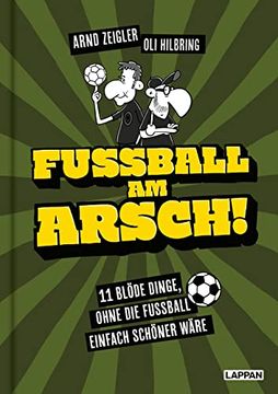 portada Kann man Pfeifen": Fußballphrasen für Jeden tag | von den Meistern der Fußballsatire: Arnd Zeigler & oli Hilbring (en Alemán)
