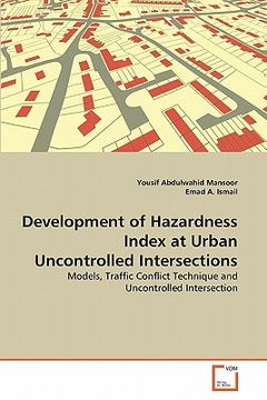 portada development of hazardness index at urban uncontrolled intersections (en Inglés)
