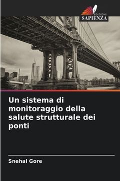 portada Un sistema di monitoraggio della salute strutturale dei ponti (en Italiano)