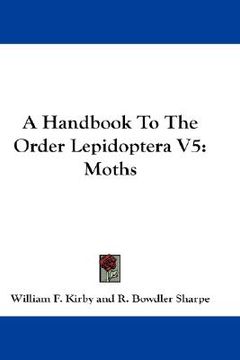 portada a handbook to the order lepidoptera v5: moths (en Inglés)