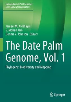 portada The Date Palm Genome, Vol. 1: Phylogeny, Biodiversity and Mapping (in English)