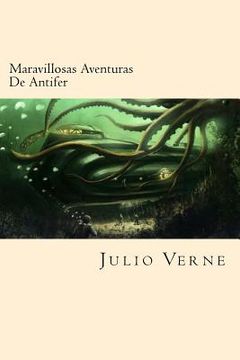 portada Maravillosas Aventuras De Antifer (Spanish Edition) (in Spanish)