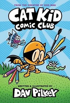 portada Cat kid Comic Club: From the Creator of dog Man: 1 
