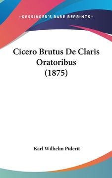 portada Cicero Brutus De Claris Oratoribus (1875) (en Alemán)