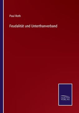 portada Feudalität und Unterthanverband