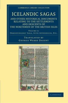 portada Icelandic Sagas and Other Historical Documents Relating to the Settlements and Descents of the Northmen of the British Isles 4 Volume Set: Icelandic. 3 (Cambridge Library Collection - Rolls) (en Inglés)