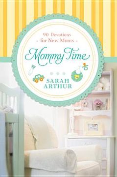 portada mommy time: 90 devotions for new moms (en Inglés)